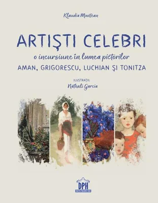 Artiști celebri - Hardcover - Klaudia Muntean - Didactica Publishing House