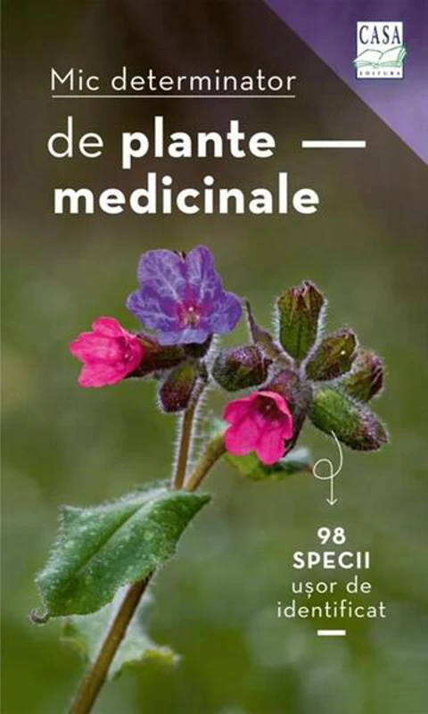 Mic determinator de plante medicinale - Paperback brosat - Eva-Maria Dreyer - Casa