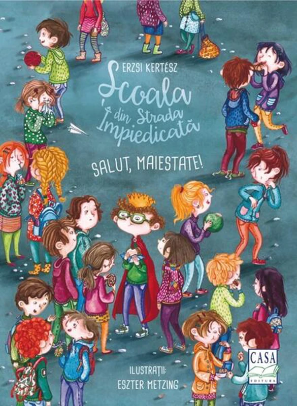 Salut, Maiestate! (Vol. 2) - Hardcover - Erzsi Kertész - Casa