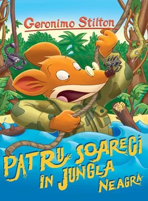 Patru șoareci în jungla neagră - Paperback brosat - Geronimo Stilton - RAO