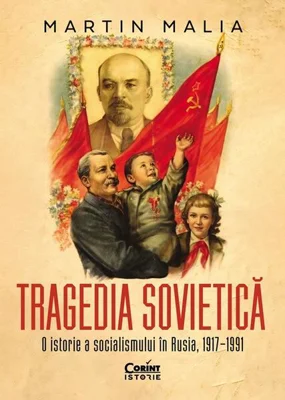 Tragedia sovietică - Paperback brosat - Martin Malia - Corint