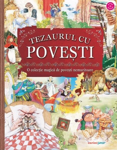 Tezaurul cu povești. O colecție magică de povești nemuritoare - Hardcover - *** - Corint Junior
