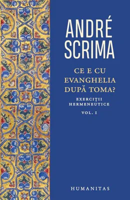 Ce e cu Evanghelia după Toma? (Vol. 1) - Paperback brosat - Humanitas