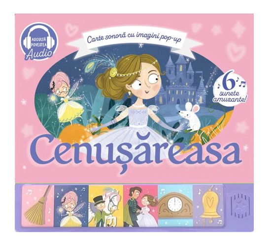 Cenușăreasa. Carte sonoră - Board book - Prut