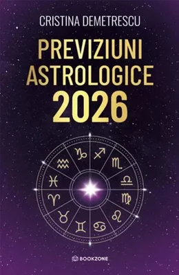 Previziuni astrologice 2026 - Paperback brosat - Cristina Demetrescu - Bookzone