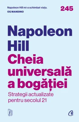 Cheia universală a bogăţiei - Paperback brosat - Curtea Veche