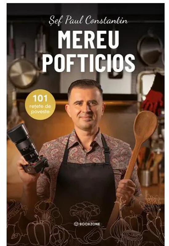 Mereu Pofticios - Hardcover - Șef Paul Constantin - Bookzone