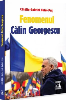 Fenomenul Călin Georgescu - Paperback brosat - Cătălin-Gabriel Butoi-Puț - Neverland