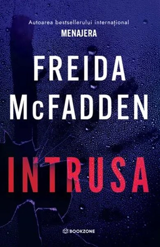 Intrusa - Paperback brosat - Freida McFadden - Bookzone
