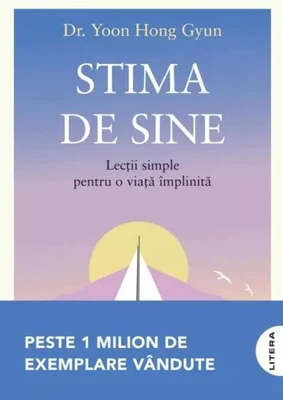 Stima de sine - Paperback brosat - Dr. Yoon Hong Gyun - Litera