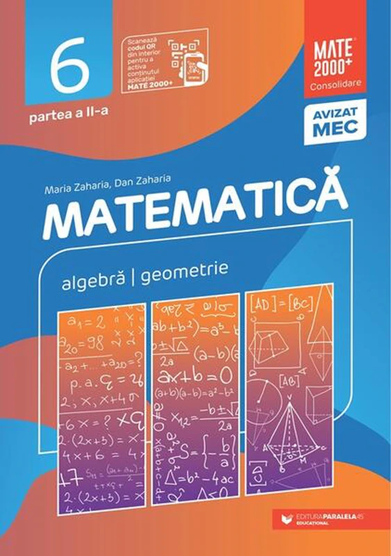 Matematică. Algebră, geometrie. Clasa a VI-a. Consolidare. Partea a II-a (2025-2026) - Paperback brosat - Dan Zaharia, Maria Zaharia - Paralela 45 educațional
