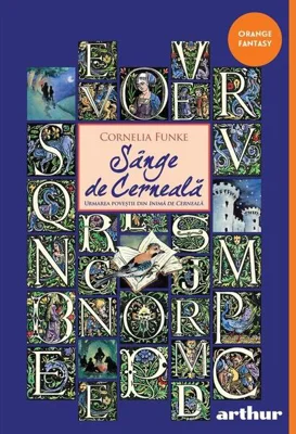 Sânge de cerneală. Trilogia Lumea de cerneală (Vol. 2) - Paperback brosat - Cornelia Funke - Arthur