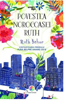 Povestea norocoasei Ruth - Paperback brosat - Ruth Behar - Corint Junior
