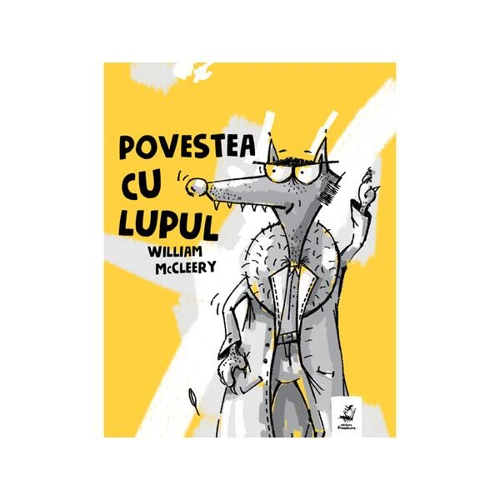 Povestea cu lupul - Paperback brosat - William McCleery - Frontiera