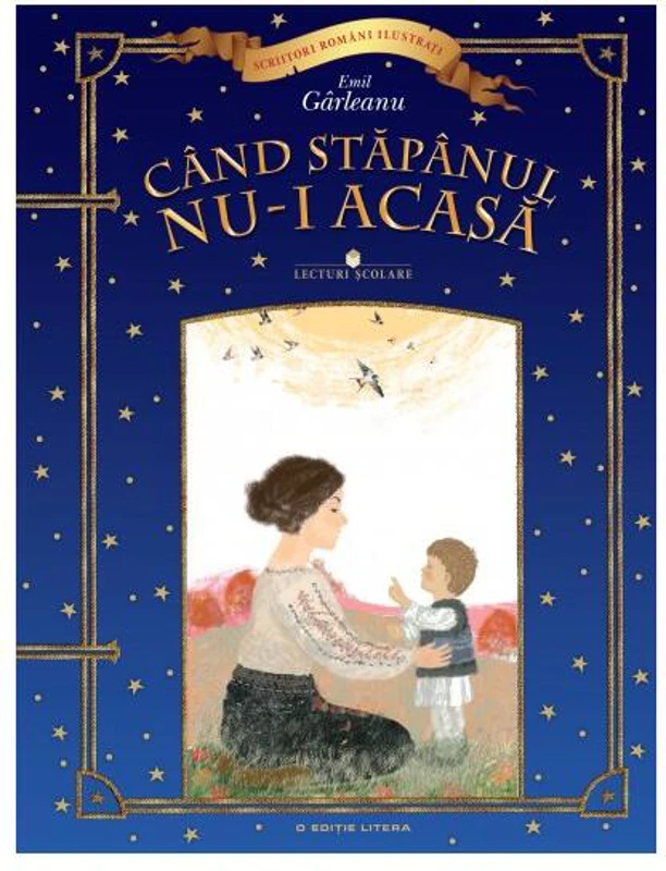 Când stăpânul nu-i acasă - Hardcover - Emil Gârleanu - Litera