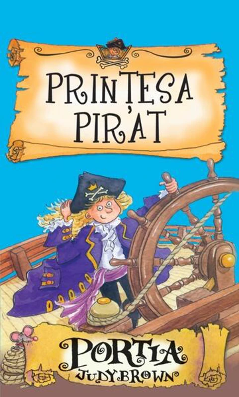 Prinţesa pirat: Portia - Paperback brosat - Adelina Maria Vasiliu, Judy Brown - RAO