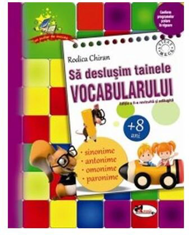 Să deslușim tainele vocabularului (+8 ani) - Paperback brosat - Rodica Chiran - Aramis