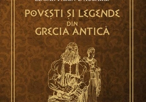 Povești și legende din Grecia Antică - Paperback brosat - Edgar Parin D`Aulaire, Ingri D`Aulaire - Paralela 45