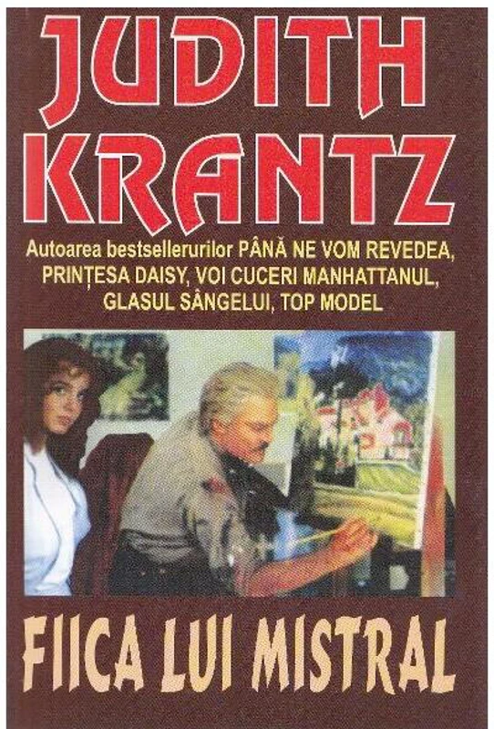 Fiica lui Mistral - Paperback brosat - Judith Krantz - Orizonturi