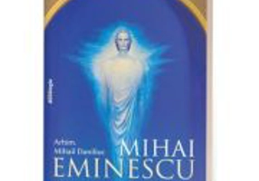 Mihai Eminescu, nimbul de lumina al neamului romanesc - Arhim. Mihail Daniliuc