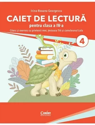 Caiet de lectura pentru clasa a IV-a. Citesc si exersez cu prietenii mei, testoasa Titi si cameleonul Lola