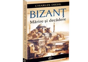 Bizant. Marire si decadere