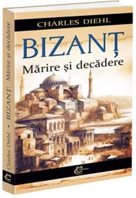 Bizant. Marire si decadere