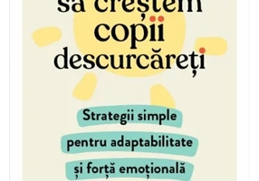 Cum sa crestem copii descurcareti