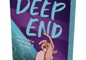 Deep End. Inevitabila indecenta a iubirii
