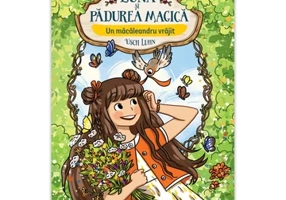 Luna si Padurea Magica - Vol. 4: Un macaleandru vrajit
