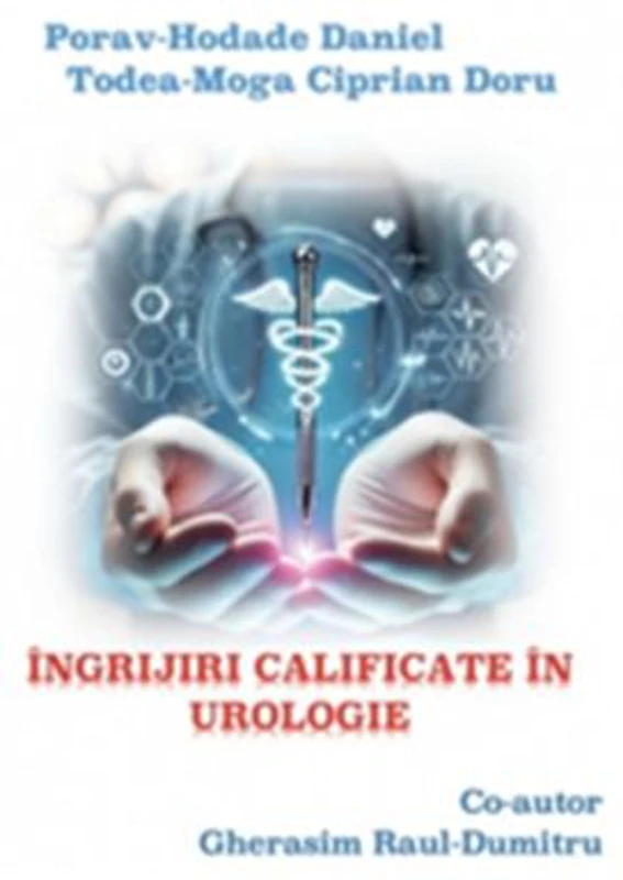 Ingrijiri calificate in urologie - Daniel Porav-Hodade