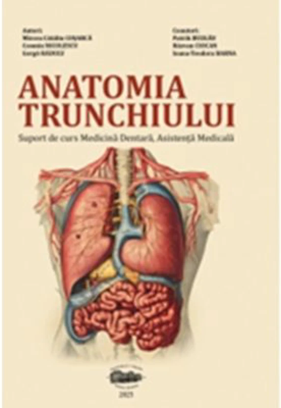 Anatomia trunchiului. Suport de curs Medicina Dentara, Asistenta Medicala - Mircea Catalin Cosarca