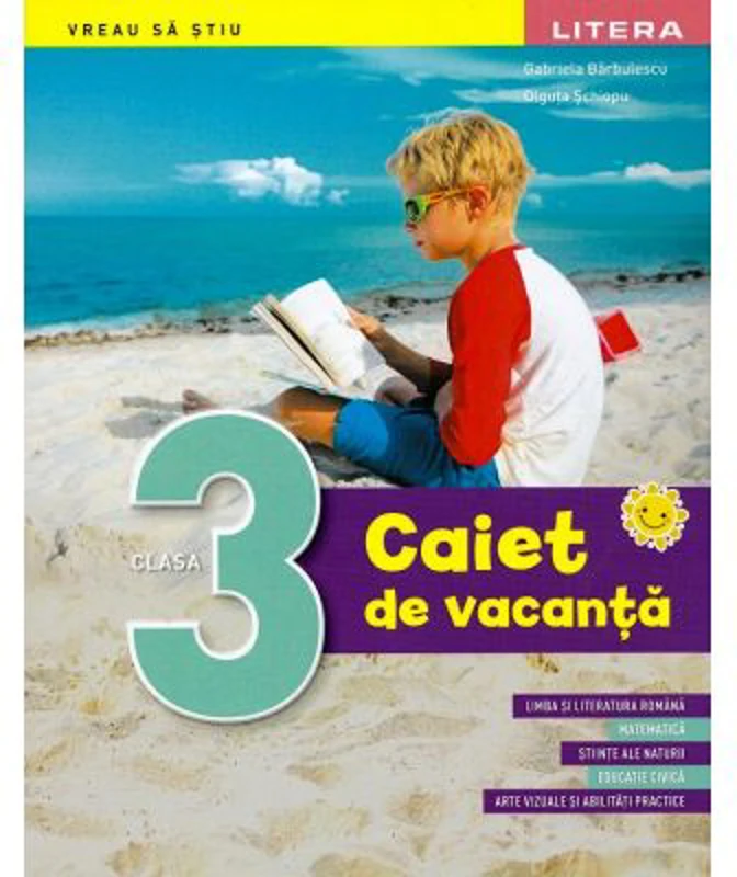Caiet de vacanta Clasa a 3-a - Gabriela Barbulescu