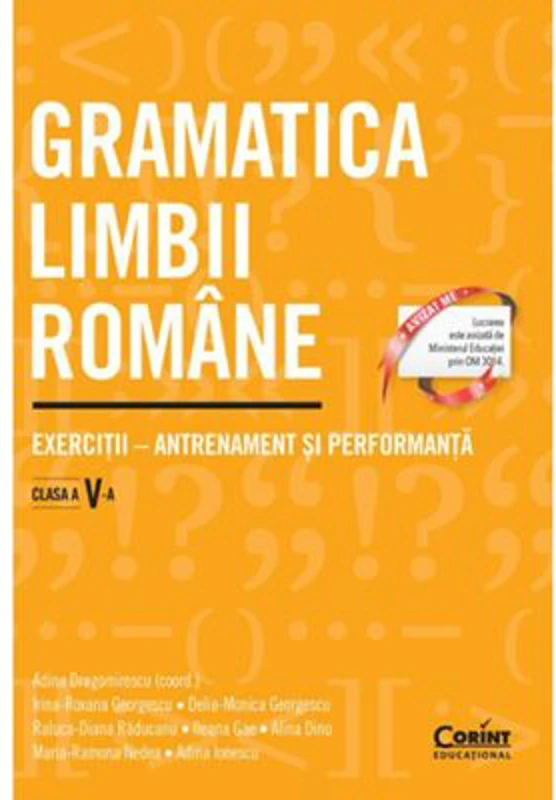 Gramatica limbii romane. Exercitii - antrenament si performanta. Clasa a 5-a - Adina Dragomirescu