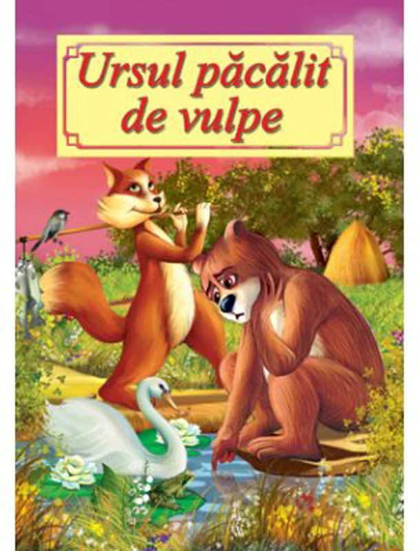 Ursul pacalit de vulpe - Ion Creanga