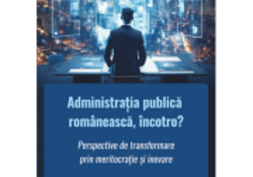 Administratia publica romaneasca, incotro? - Constantin Marius Profiroiu