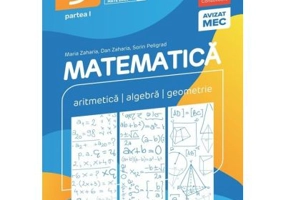 15 buc x Matematica. Aritmetica, algebra, geometrie. Clasa a 5-a. 2025-2026 Consolidare. Partea 1 - Maria Zaharia