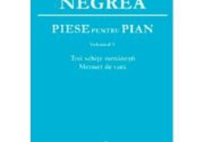 Piese pentru pian. Trei schite romanesti, Menuet de vara, volumul 5 - Martian Negrea