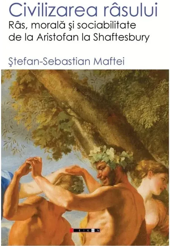 Civilizarea râsului - Paperback brosat - Eikon