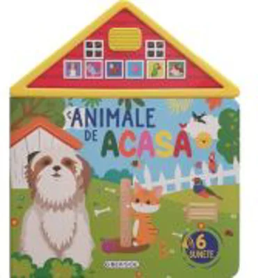 Carte cu sunete. Animale de acasa. 6 sunete