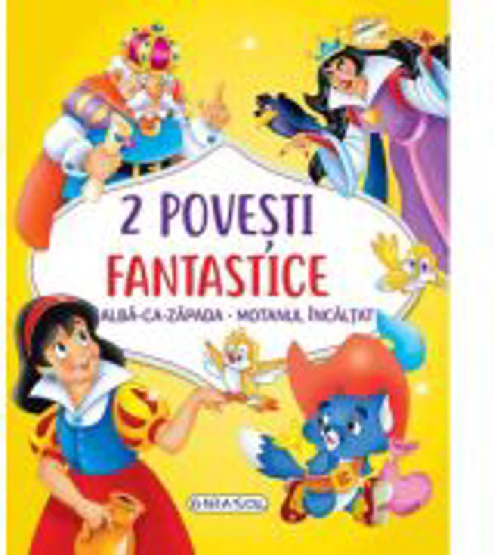 2 Povesti fantastice. Alba-ca-Zapada. Motanul incaltat