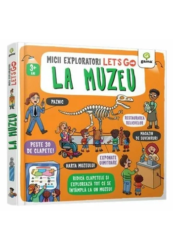 Let\'s go! La muzeu. Micii Exploratori
