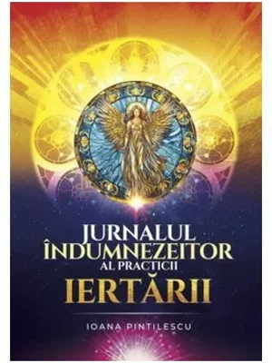 Jurnalul indumnezeitor al practicii iertarii