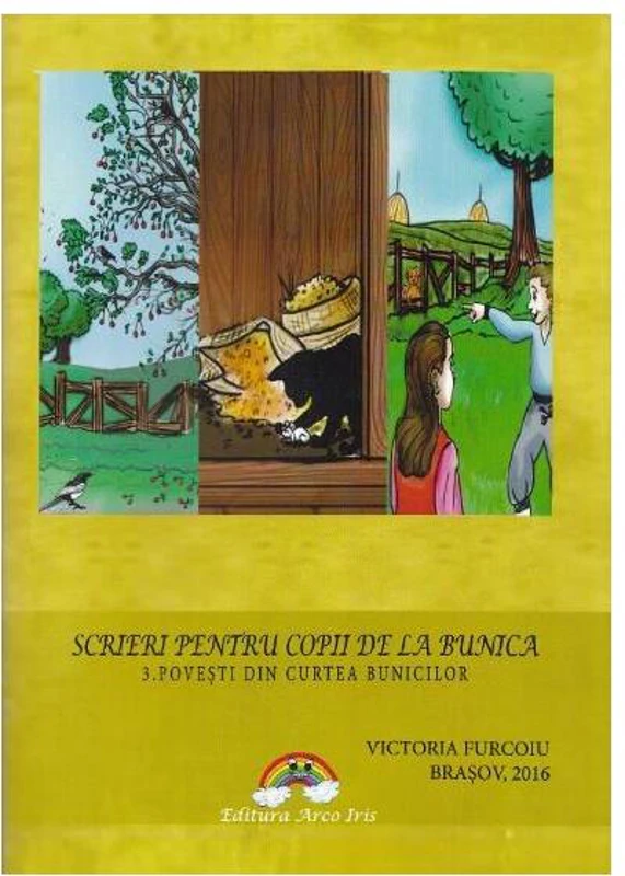 Povești din curtea bunicilor - Paperback brosat - Victoria Furcoiu - Arco Iris