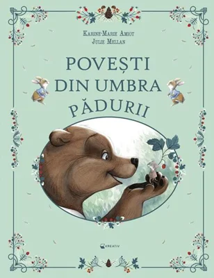 Povești din umbra pădurii - Hardcover - Karine-Marie Amiot - Kreativ