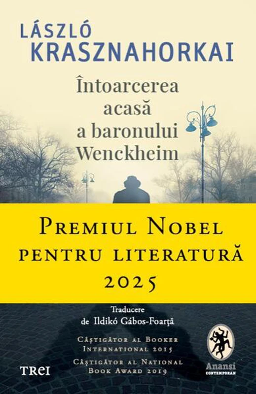 Întoarcerea acasă a baronului Wenckheim - Paperback brosat - László Krasznahorkai - Trei