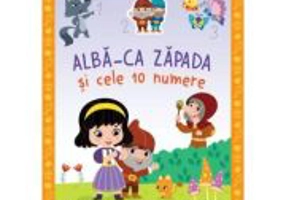 Invata din poveste. Alba-ca-Zapada si cele 10 numere - Catherine Metzmeyer, Sandrine Lamour
