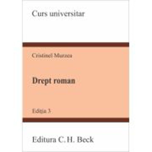 Drept roman. Editia 3 - Cristinel Murzea
