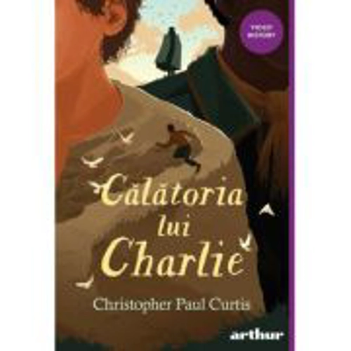Calatoria lui Charlie - Christopher Paul Curtis