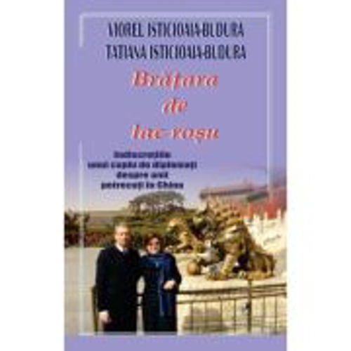 Bratara de lac rosu - Viorel & Tatiana Isticioaia-Budura